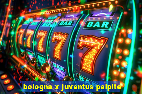 bologna x juventus palpite